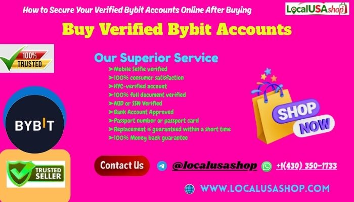 Buy Verified Bybit Accounts Setup and Verification: Step-by-Step Guide